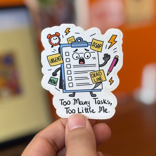 Too Many Tasks, Too Little Me